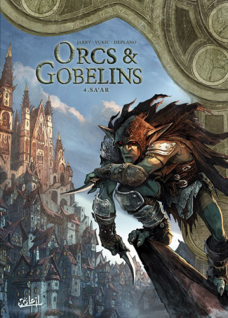 Orcs & Gobelins Tome 4 : Sa'ar