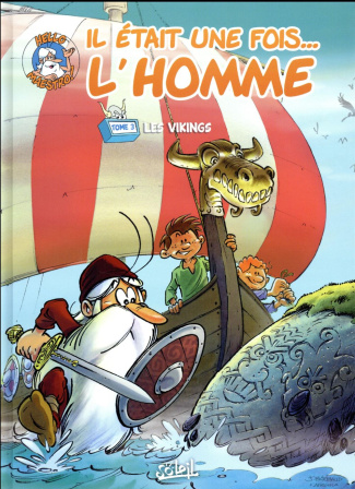 Il était une fois... L'homme Tome 3 : Les Vikings