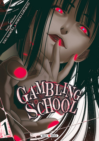 Gambling School Tome 1