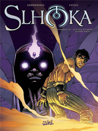 Slhoka Intégrale 3 : Le cylce d'Ishtor. Deuxième partie : Tome 8, L'épingle des éphémères ; Tome 9,