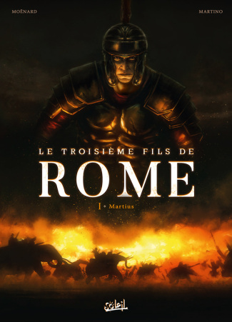 Le troisième fils de Rome Tome 1 : Martius