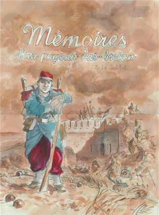 Mémoires d'un paysan bas-breton Tome 2 : Le Soldat
