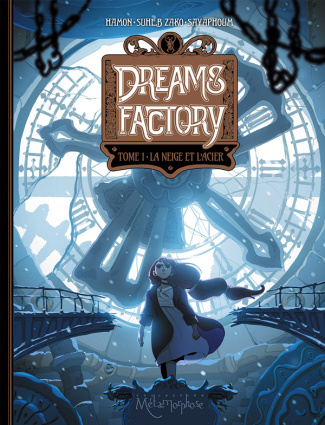 Dreams Factory Tome 1 : La neige et l'acier