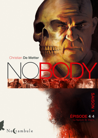 Nobody Saison 1 Episode 4 : La Spirale de Dante