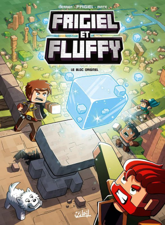 Frigiel et Fluffy Tome 3 : Le bloc originel