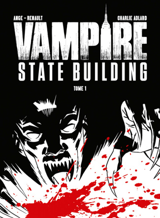Vampire State Building Tome 1 . Edition collector