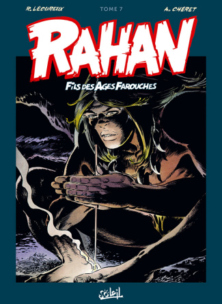 Rahan L'intégrale Tome 7