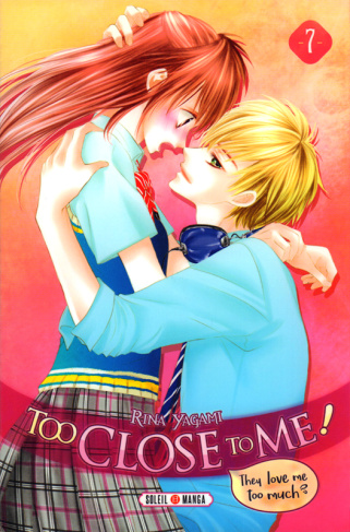 Too Close to Me ! Tome 7