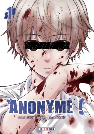 Anonyme ! Tome 1