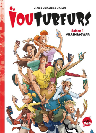 Ioutubeurs Tome 1 : Hashtagwar