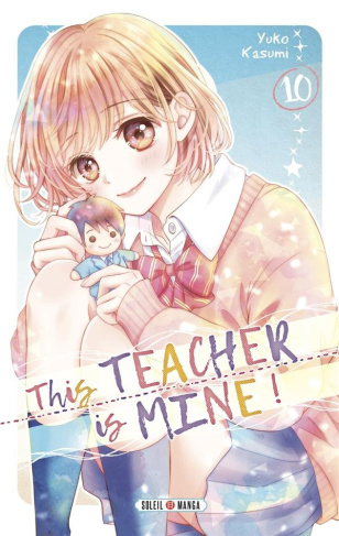 This teacher is mine ! Tome 10