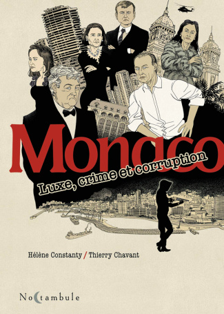 Monaco. Luxe, crime et corruption