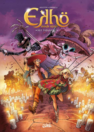 Ekhö monde miroir Tome 11 : Hot Tabaaasco !