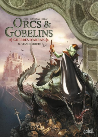 Orcs & Gobelins - Guerres d'Arran Tome 22 : Viande Morte