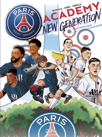 Paris Saint-Germain Academy New Generation Tome 2 : Un pour tous