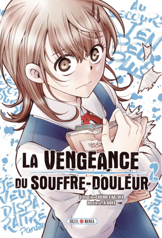 La Vengeance du souffre-douleur Tome 2