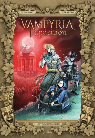 Vampyria Inquisition Tome 2 : Les vendanges pourpres