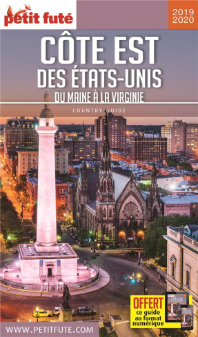 Petit Futé Côte Est des Etats-Unis. Du Maine à la Virginie, Edition 2019-2020