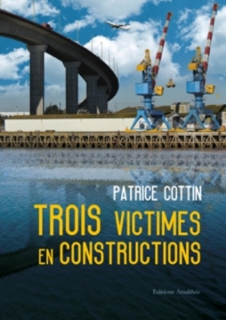 Trois victimes en constructions