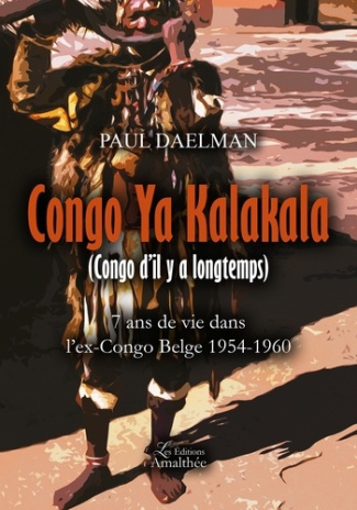 Congo Ya Kalakala / Congo d'il y a longtemps