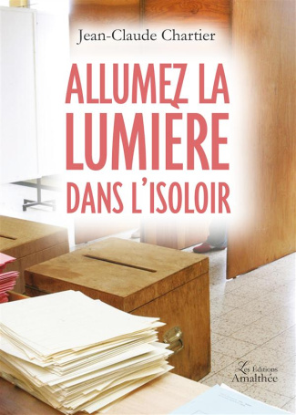 Allumez la lumière dans l'isoloir
