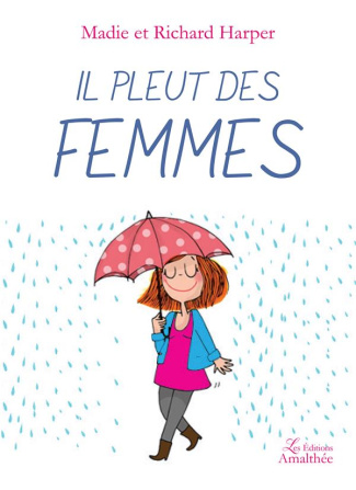 Il pleut des femmes