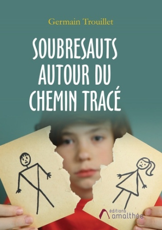 Soubresauts autour du chemin tracé