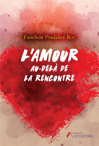 L'amour, au-delà de la rencontre