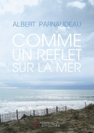 Comme un reflet sur la mer