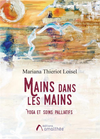 Mains dans les mains. Yoga et soins palliatifs