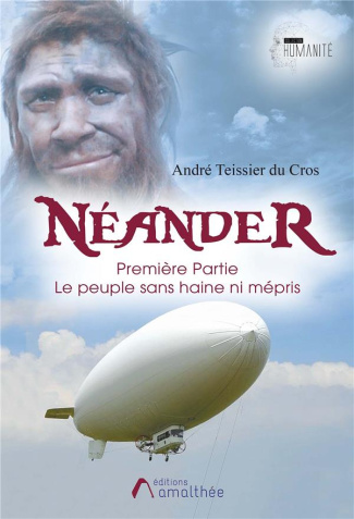 Néander. Tome 1, Le peuple sans haine ni mépris