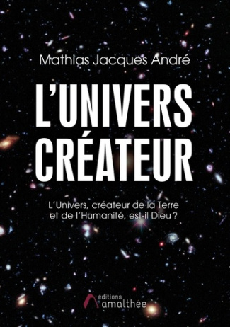 L'univers créateur