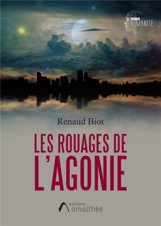 Les rouages de l'agonie