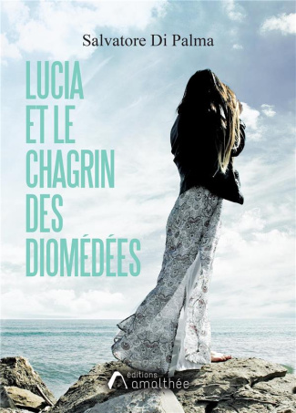 Lucia et le chagrin des Diomédées