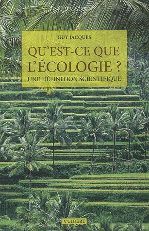Qu'est ce que l'écologie ? Une définition scientifique