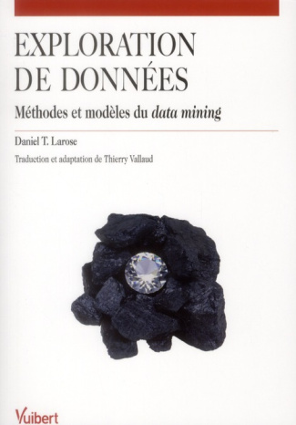 Exploration de données. Méthodes et modèles du data mining