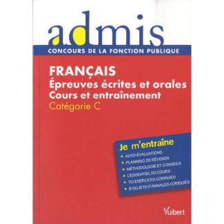 Français. Epreuves écrites et orales, Catégorie C