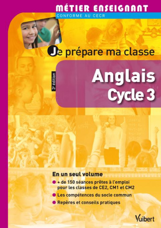 Je prépare ma classe Anglais Cycle 3. 3e édition