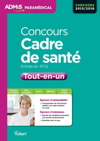 Concours Cadre de santé, entrée en IFCS Tout-en-un. Concours 2015-2016