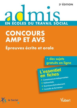 Concours AMP et AVS. Epreuves écrite et orale, 3e édition