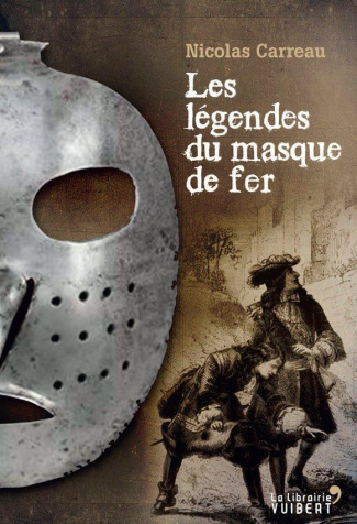 Les Légendes du Masque de fer
