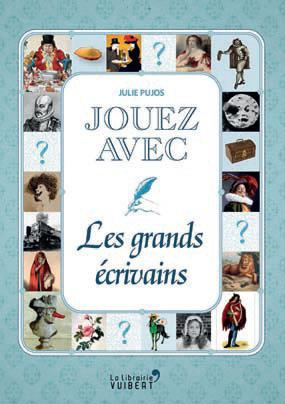 Jouez avec les grands écrivains
