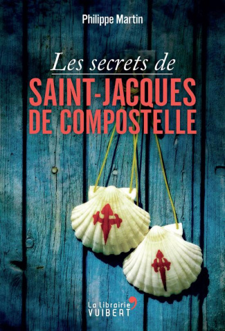 Les secrets de Saint-Jacques-de-Compostelle