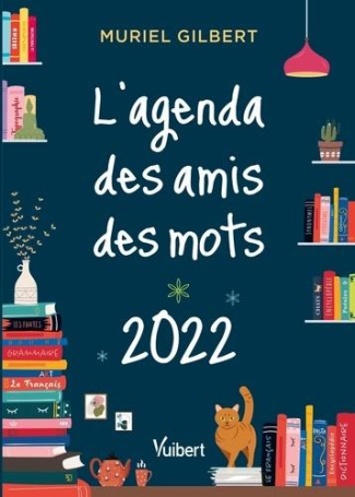 L'agenda des amis des mots. Edition 2022