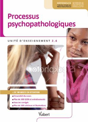 Processus psychopathologiques. Unité d'Enseignement 2.6
