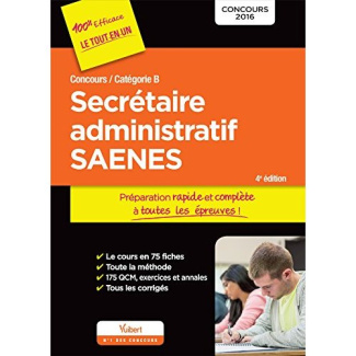 Secrétaire administratif SAENES, concours / catégorie B - Préparation rapide et complète à toutes le
