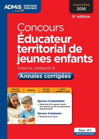 Concours Educateur territorial de jeunes enfants. Externe, Catégorie B : annales corrigées, 5e éditi