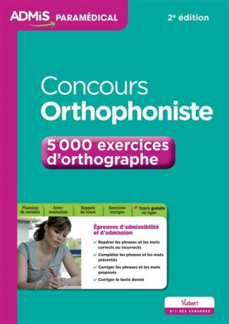Concours orthophoniste. 5000 exercices d'orthographe, 2e édition