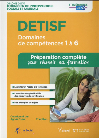 Detisf, domaines de compétence 1 à 6. Préparation complète pour réussir sa formation, 2e édition