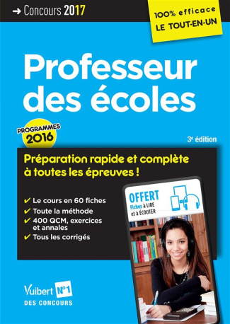 Concours Professeur des écoles. Préparation rapide et complète à toutes les épreuves ! Edition 2017